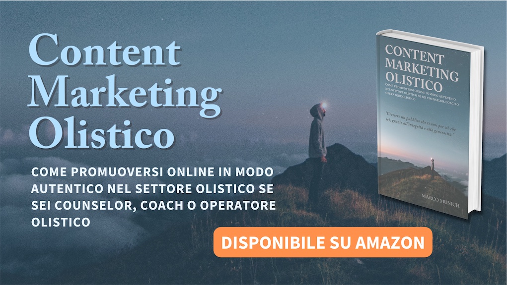 Content Marketing Olistico: il libro per promuoversi online con autenticità